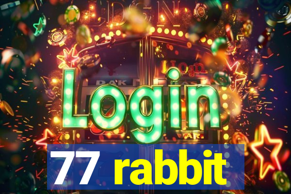 77 rabbit